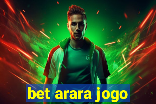 bet arara jogo